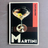 The Martini: Perfection In A Glass