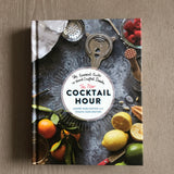 New Cocktail Hour: The Essential Guide to Hand-Crafted Drinks
